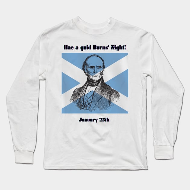 Hae a guid Burns' Night! or Have a good Burns' Night! Long Sleeve T-Shirt by Threads of Diversity!